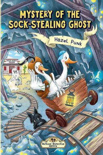 Mystery of the Sock-Stealing Ghost: The DoGood Detective Agency: A Humorous Mystery for Kids Ages 6-9