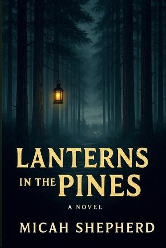 Lanterns in the Pines