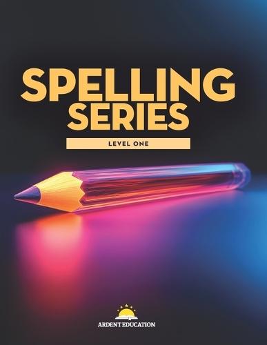 Spelling Series: Level One Students' Edition