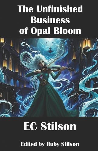 The Unfinished Business of Opal Bloom