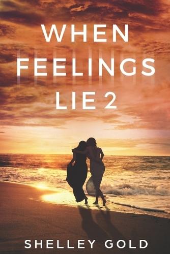 When Feelings Lie 2