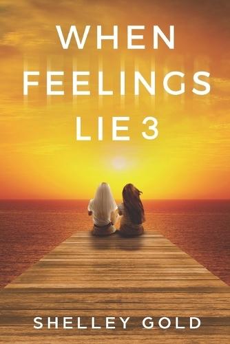 When Feelings Lie 3