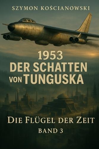 1953 - Der Schatten von Tunguska