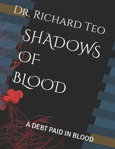 Shadows of Blood: A Debt Paid in Blood