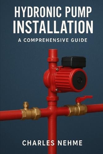 Hydronic Pump Installation: A Comprehensive Guide