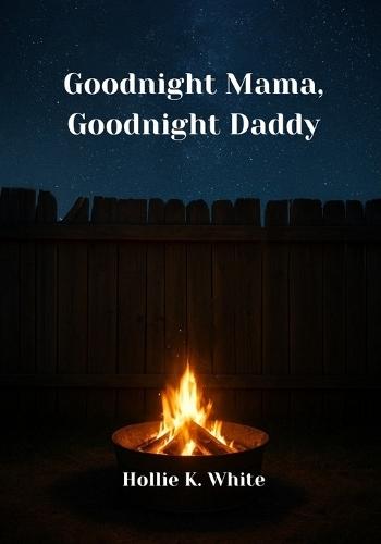 Goodnight Mama, Goodnight Daddy