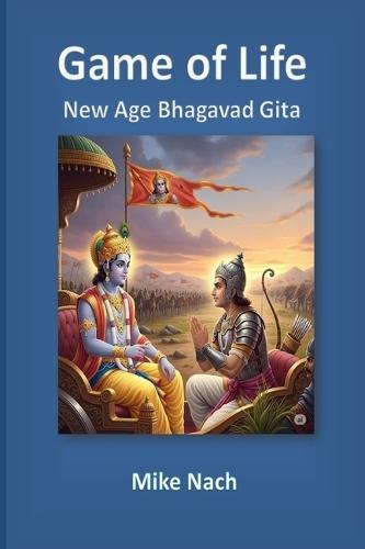 Game of Life: New Age Bhagavad Gita
