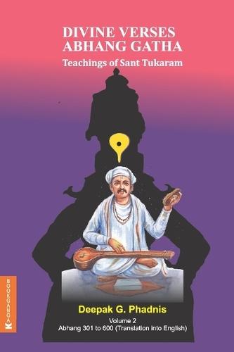 DIVINE VERSES ABHANG GATHA - Volume 2 (Abhang 301 to 600)