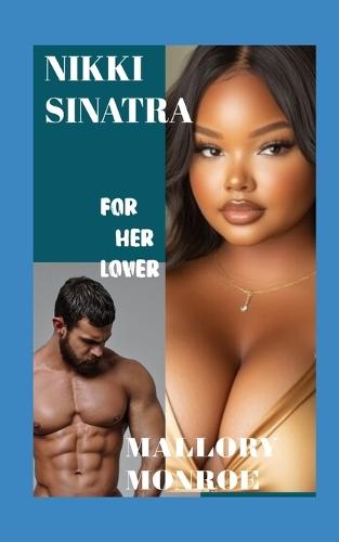 Nikki Sinatra: For Her Lover