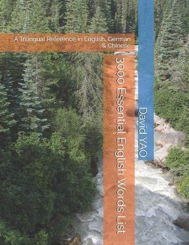 3000 Essential English Words List: A Trilingual Reference in English, German & Chinese