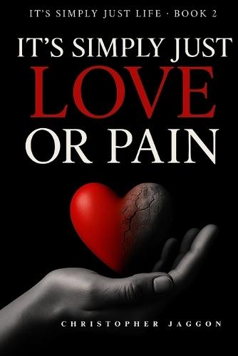 It's Simply Just Love or Pain