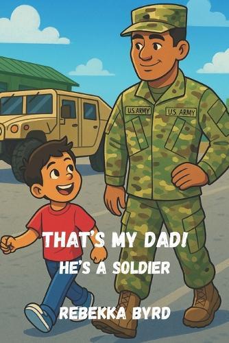That's my Dad: He's a Soldier