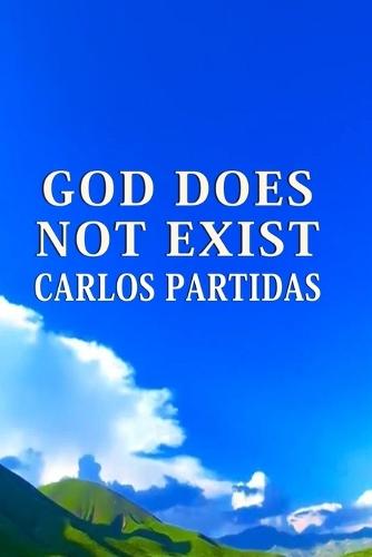 God Does Not Exist: God Is a Fable