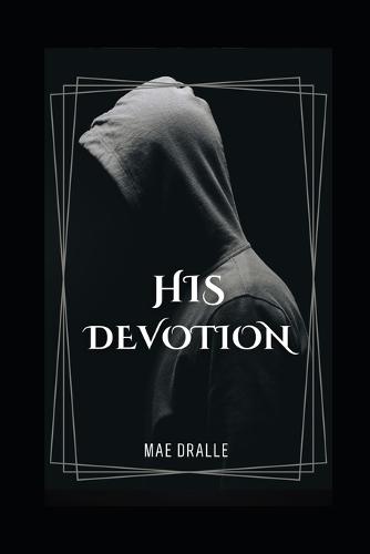 His Devotion