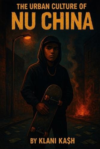 The Urban Culture of Nu China