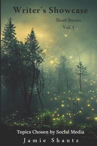 Writer's Showcase: Volume One