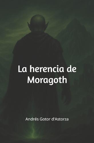 La herencia de Moragoth