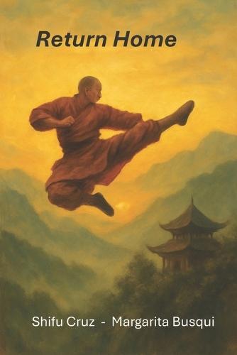 Shaolin, Land of Pilgrims: Return to the Home