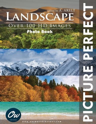 Landscape: Picture Perfect Photo Book