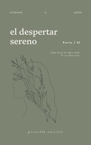El Despertar Sereno: Atrévete a Soñar