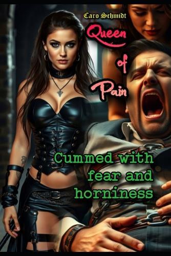 Queen of Pain: Cummed with fear and horniness