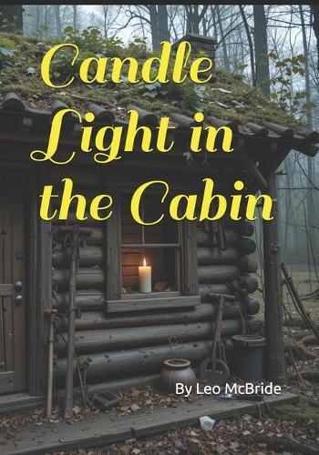 Candle Light in the Cabin