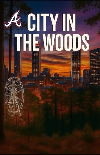 A City in the Woods