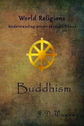 Understanding Others Through Christ: Buddhism