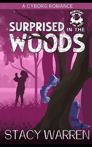 Surprised in the Woods: A Cyborg Romance