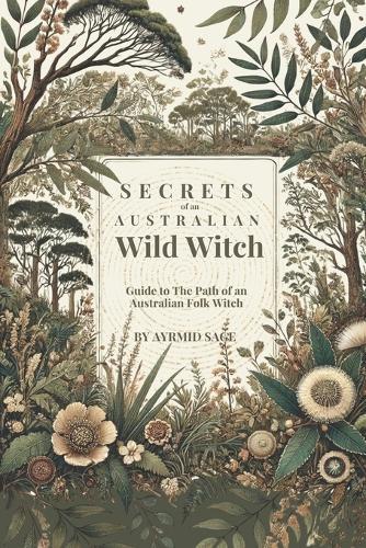 Secret Path of an Australian Wild Witch