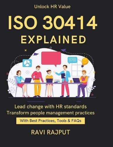 ISO 30414 Explained: From HR Data to Decisions Implementing ISO 30414 Best Practices for HR Compliance HR Standards for Future ISO for Workforce Reporting ISO 30414 awareness and adoption