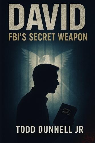 David: Fbi's Secret Weapon: Thriller, Suspense, Crime, Action,