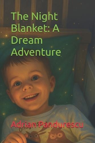 The Night Blanket: A Dream Adventure