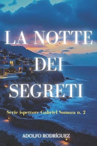 La Notte dei Segreti: Un thriller psicologico di mistero e suspense con colpi di scena sorprendenti