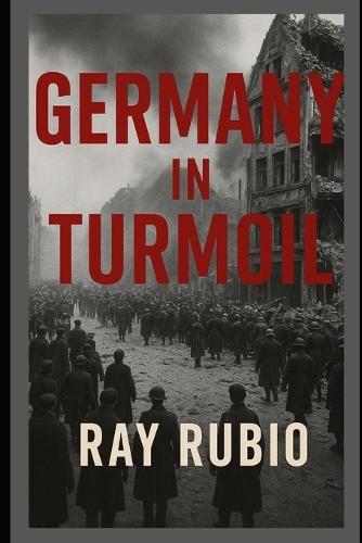 Germany in Turmoil