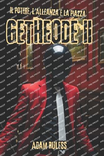 Getheode II: Il Potere, l'Alleanza e la Piazza