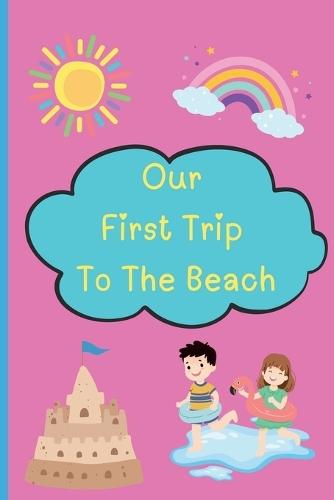 Our First Trip to the Beach: Beach