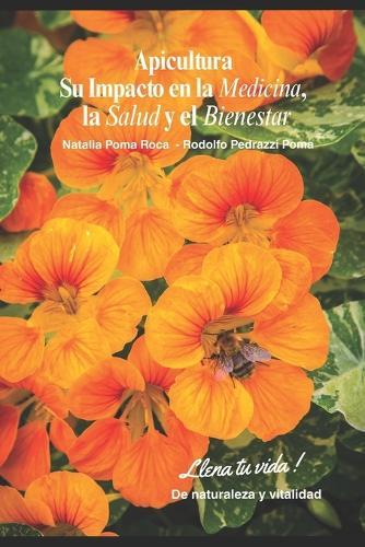 Apicultura: Su Impacto en la Medicina, la Salud y el Bienestar