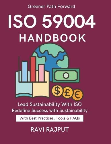 ISO 59004 Handbook: Practical Adoption Strategies Standards for Green Growth Circular Economy Beyond Basics Global ISO Sustainability Guide Greener Future with Compliance