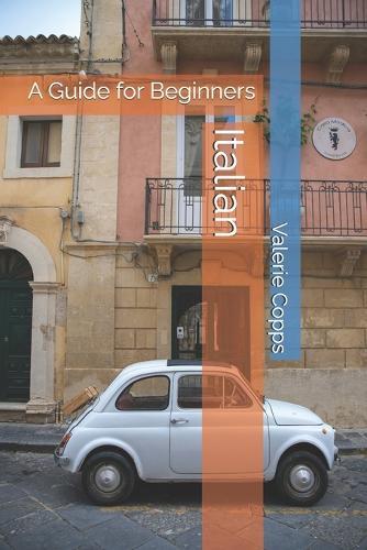 Italian: A Guide for Beginners