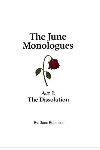 The June Monologues: Vol. 1: The Dissolution