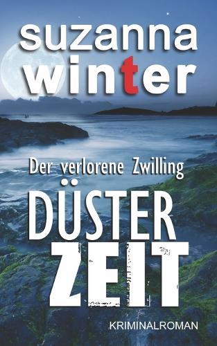 Düsterzeit: Der verlorene Zwilling