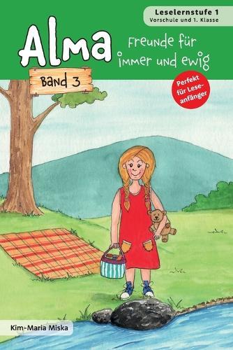 Alma - Freunde für immer und ewig: Band 3