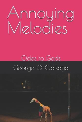 Annoying Melodies: Odes to Gods
