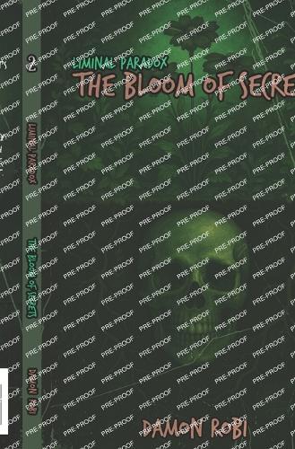 The Bloom of Secrets (Liminal Paradox #2)