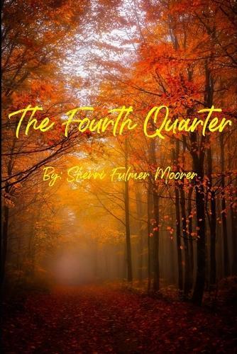 The Fourth Quarter: Four Women's Fiction Stories Set in the Fall