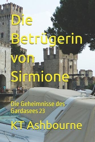 Die Betrügerin von Sirmione: Die Geheimnisse des Gardasees 23