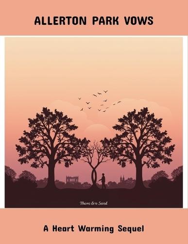 Allerton Park Vows: A Heart Warming Sequel