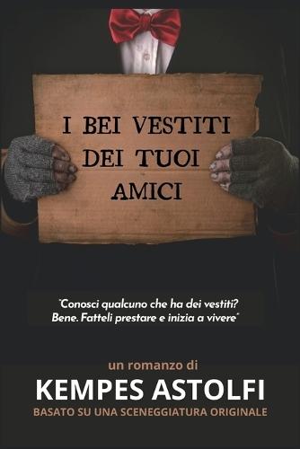 I bei vestiti dei tuoi Amici