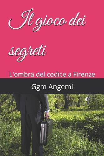 Il gioco dei segreti: L'ombra del codice a Firenze